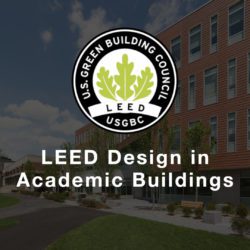 LEED Design in Academic Buildings